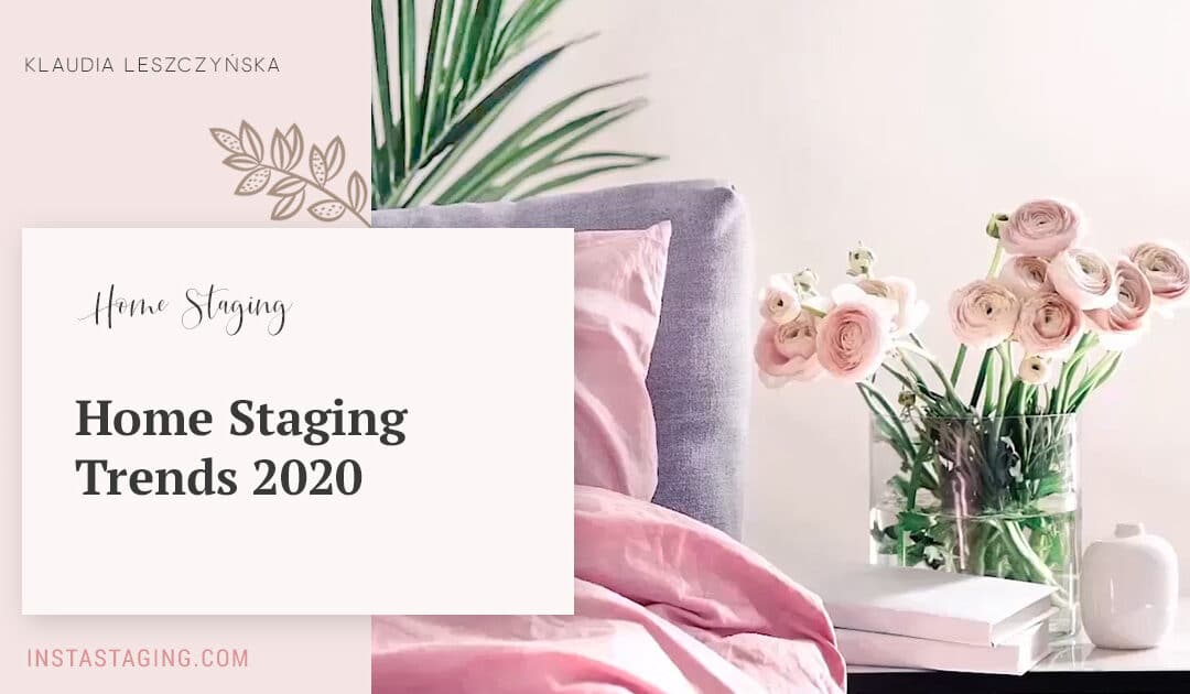 Home Staging Trends for 2020