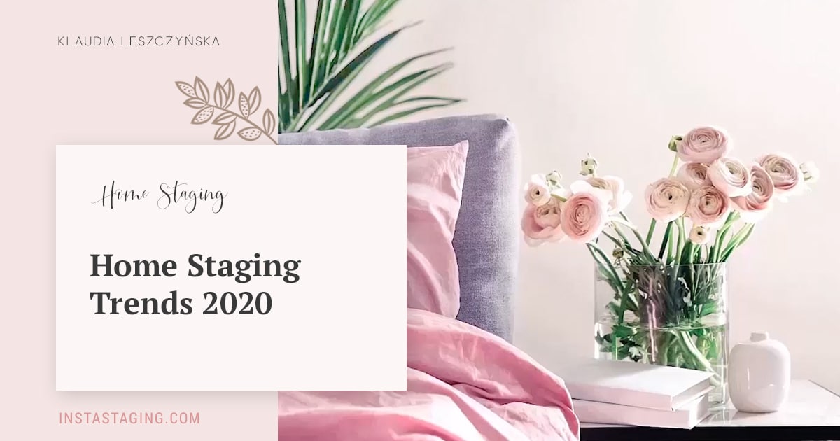 Home Staging Trends 2020